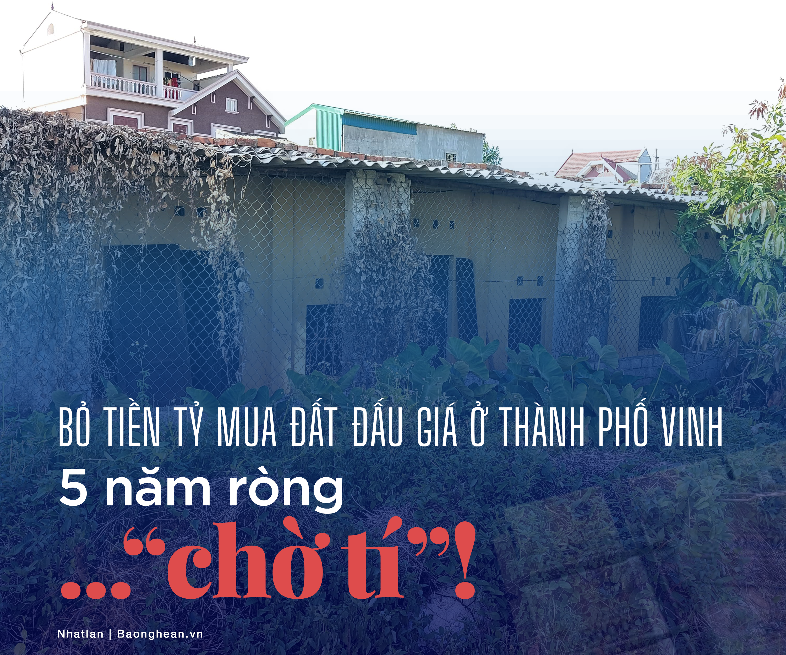 Bài viết “Bỏ tiền tỷ mua đất đấu giá ở thành phố Vinh: 5 năm ròng... “chờ tí”!” đăng tải trên Báo Nghệ An.