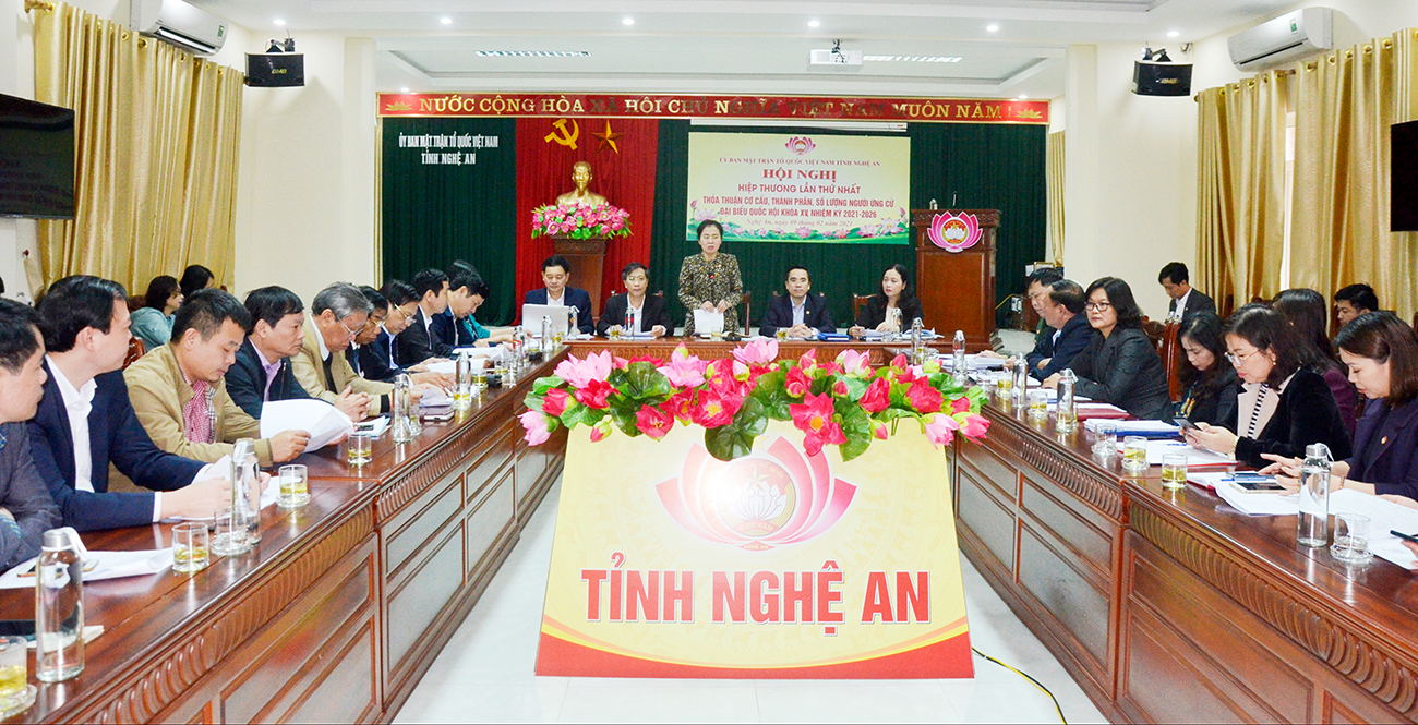 Hội nghị hiệp thương lần thứ nhất thống nhất cơ cấu, thành phần, số lượng người ứng cứ đại biểu Quốc hội khóa XV, HĐND tỉnh Nghệ An, nhiệm kỳ 2021-2026.
